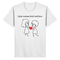 I just wanna feel - Shirt